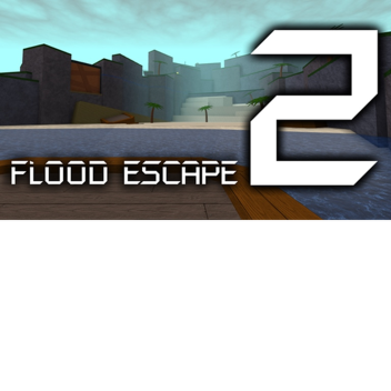 Flood Escape 2 no Flood Is Training