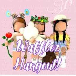 WAFFLEZ HANGOUT!