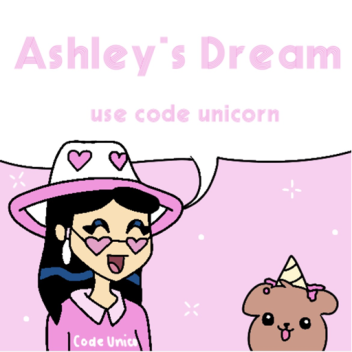 [NEW] AshleytheUnicorn Ashley's Dream