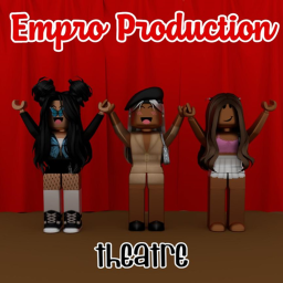 Empro Theatre || [UPDATED] Empro Productions