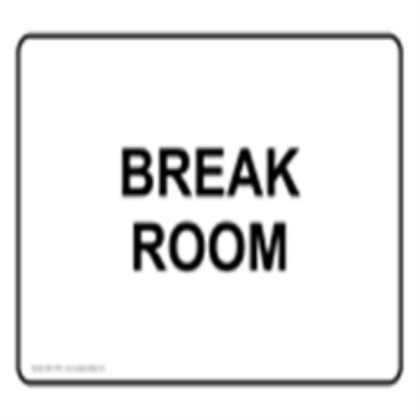 Break room Sign Roblox decal