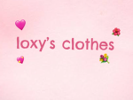 Loxy’s Clothes