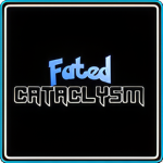 Fated Cataclysm!