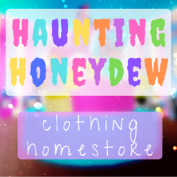 haunting honeydew's homestore