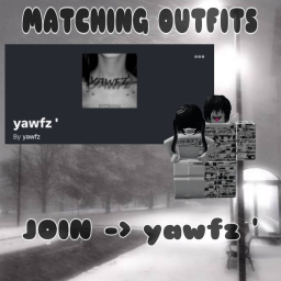 Matching outfits (yawfz')