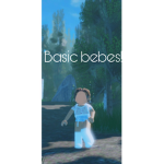 Basic bebes!