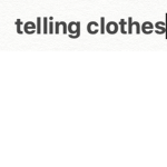telling clothes