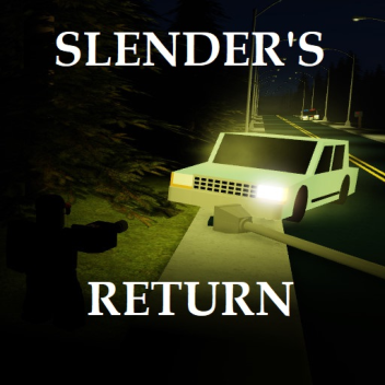 Slender's Return 