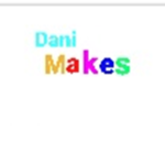 Dani Makes