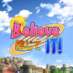 [Believe It] Testing Phase