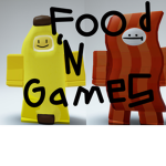 !Food ‘N Games!