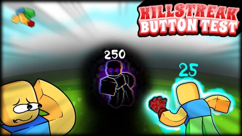 [🔥UPDATE🔥] Killstreak: Button Test
