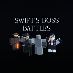 Swift's Boss Battles