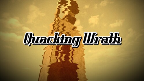 Quacking Wrath