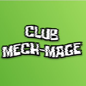 Club Mech-Mage