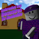 ¡Sobrevive Los Desastres En Noobville!