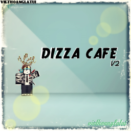 Dizza Cafe [V3!]