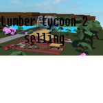 Lumber tycoon 2 seller with Demon