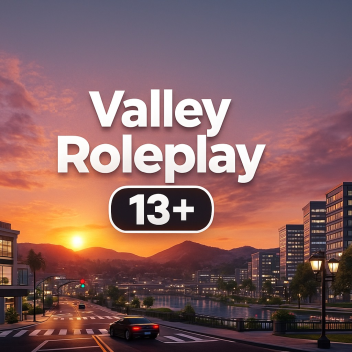 Valley Roleplay 13+