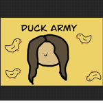 +*DUCK ARMY*+