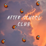 ~After School Club~