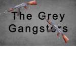 The Grey Gangsters