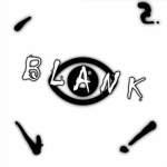 Project : B L A N K