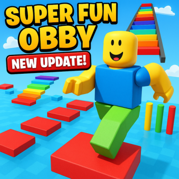 Super Fun Obby!