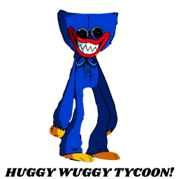 Huggy Wuggy Tycoon!