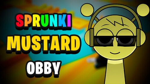 [MUSTARD 🌭 ] YOU ARE SPRUNKI OREN (OBBY)