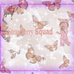 Strawberry Squad!!!!!