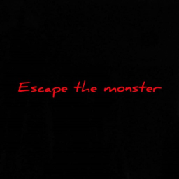 Escape the monster