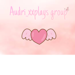 Audri_xxplays group