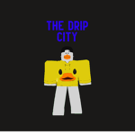 The Drip City
