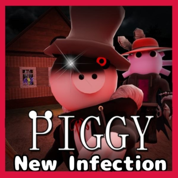 (CHAPTER 11) Piggy: New Infection