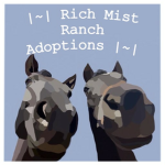 |~| Rich Mist Ranch Adoptions |~|