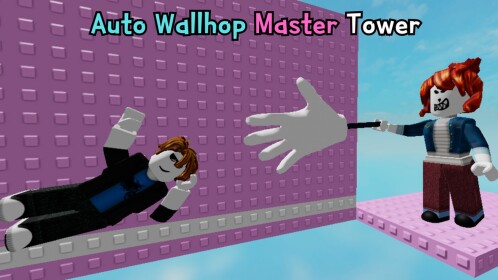 Auto Wallhop Master Tower
