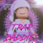 $Trap$Baddies$