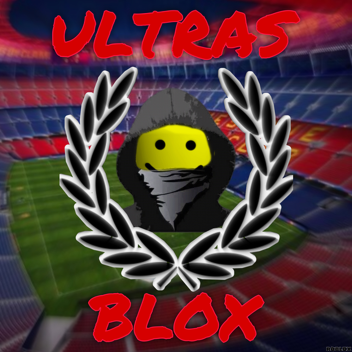 ULTRAS BLOX ⚽️🏟 [ALPHA]