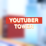 Youtuber Tower