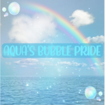 AQUA’S BUBBLE PRIDE