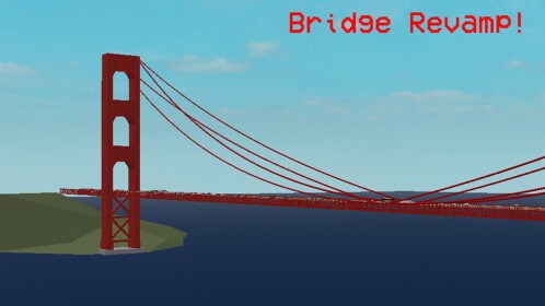 [REVAMP] Destroy The Golden Gate Bridge