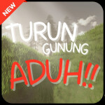 Turun Gunung ADUH!!