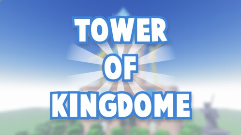 Tower of Kingdome 🏰