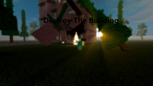 Destroy The Building 