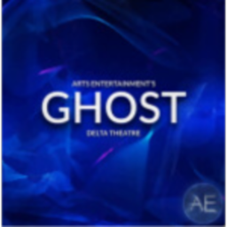 GHOST [Delta Theatre]
