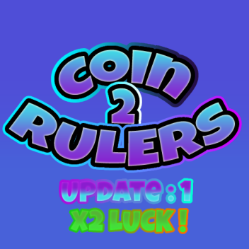 Coin Rulers 2 !