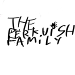 The perkuish family.