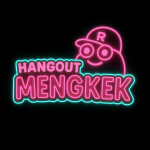(NEW) MENGKEK HANGOUT