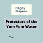 Cagey Slayers